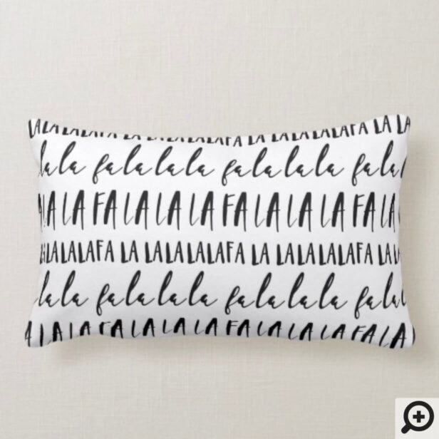 FA LA LA Black & White Typographic Christmas Carol Lumbar Pillow