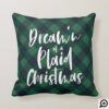 Dream'n of A Plaid Christmas Green Buffalo Plaid Throw Pillow