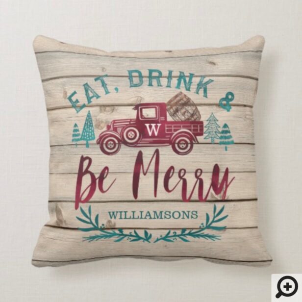 Eat Drink & Be Merry Red Vintage Truck Wine Barrel Throw Pillow