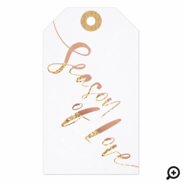 Season of Love | Stylish Pink Gold Script Holiday Gift Tags