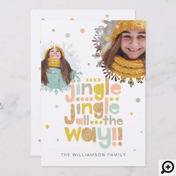 Jingle All The Way Cheery Trendy typographic Photo Holiday Card