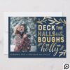 Deck The Halls | Elegant Gold Berry & Holly Photo Holiday Card
