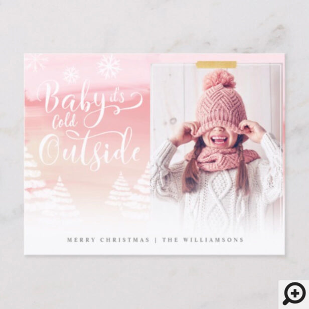 Baby It's Cold Outside Pink Winter Christmas Photo Postcard