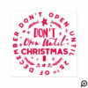 Festive, Fun & Colourful Do Not Open Til Christmas Self-inking Stamp