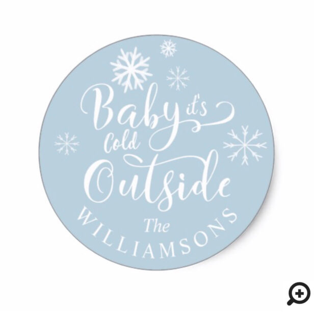 Baby It's Cold Outside Blue Winter Snow Christmas Classic Round Sticker