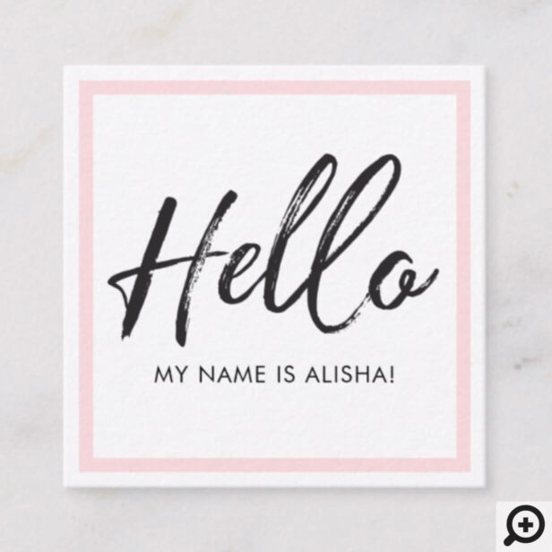 Hello Introduction Brush Script & Pink Frame Square Business Card