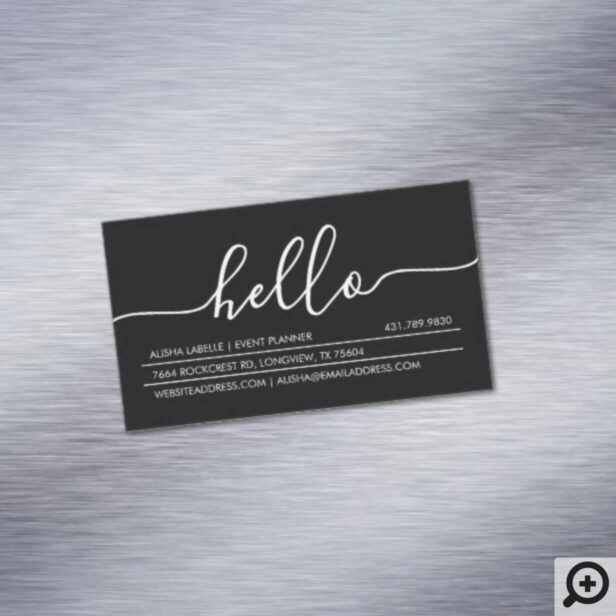 Hello Script | Modern & Stylish Minimal Black Business Card Magnet