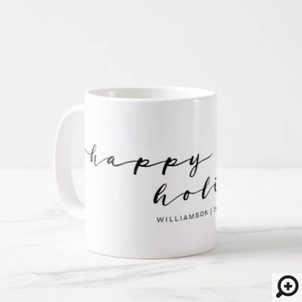 Happy Holidays Elegant Handwriting Holiday Family Coffee Mug