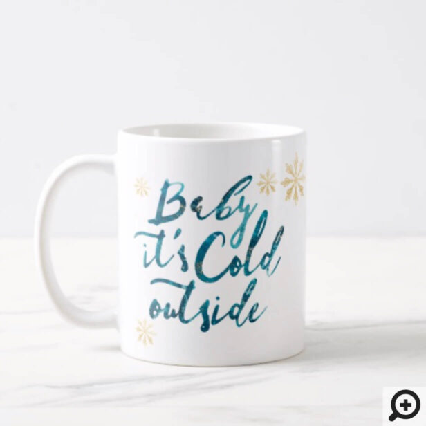 Baby It's Cold Outside Chic Blue Watercolor Script Coffee Mug