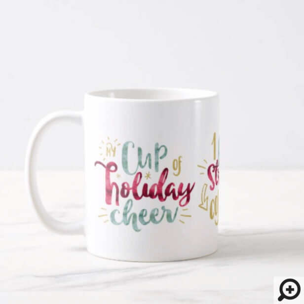 My Cup of Holiday Cheer Holiday Coffee Recipe Mug