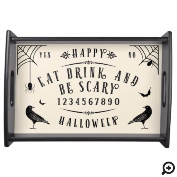 Eat Drink & Be Scary | Halloween Ouija Board Serving Tray