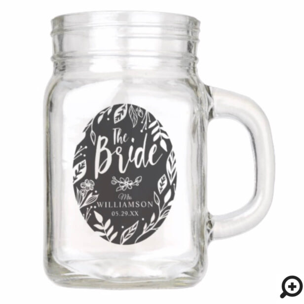 The Bride | Elegant Floral & Greenery Frame Crest Mason Jar
