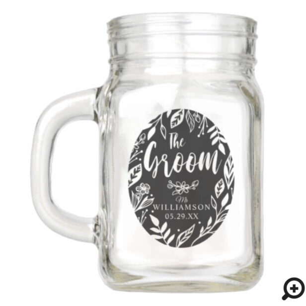 The Groom | Elegant Floral & Greenery Frame Crest Mason Jar