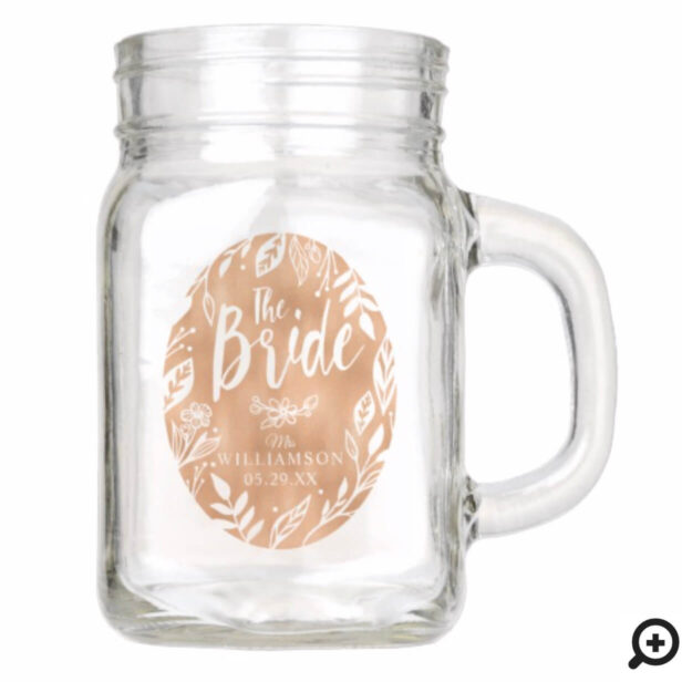 The Bride | Elegant Floral & Greenery Frame Crest Mason Jar