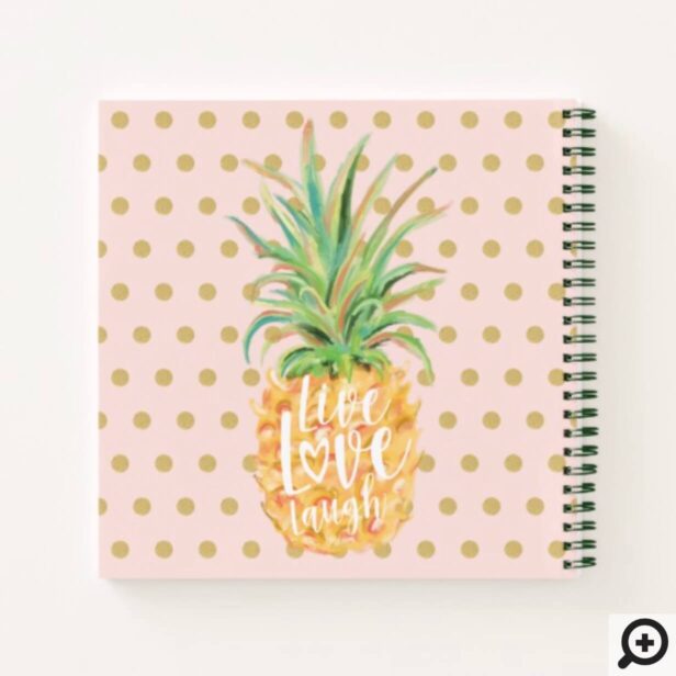 Live Love Laugh | Trendy Topical Island Pineapple Notebook