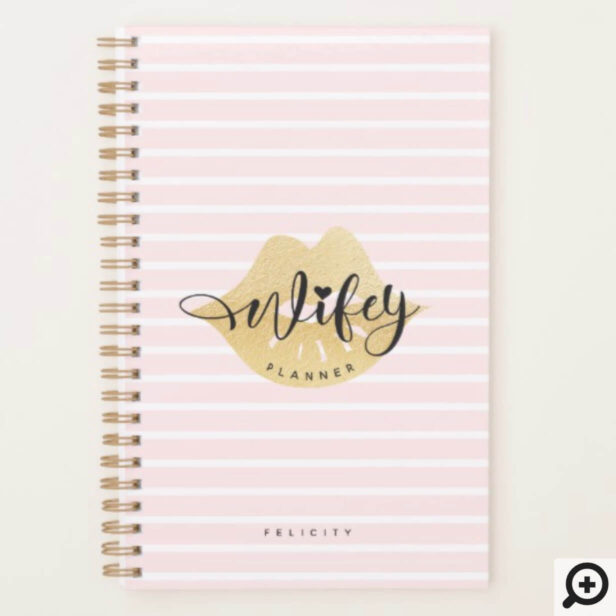 Wifey | Stylish Gold Lips & Blush Pink Stripe Planner