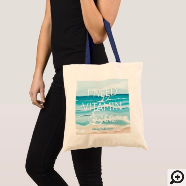 Watercolor Beachside Ocean 'I Need Vitamin Sea" Tote Bag
