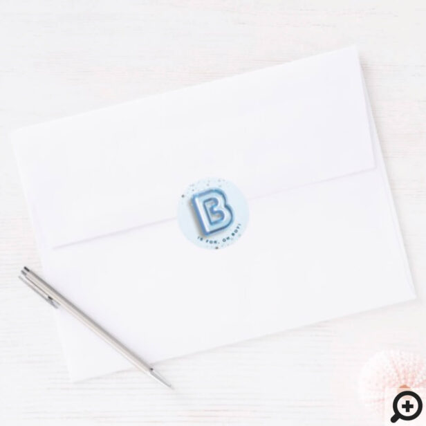 B is For Boy Blue Foil Balloon Letter & Confetti Classic Round Sticker