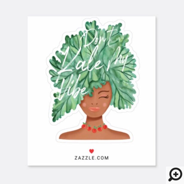 Don't Kale My Vibe Watercolor Kale Beauty Woman Sticker