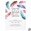 Young Wild & Three Watercolor Boho Feathers Invitation
