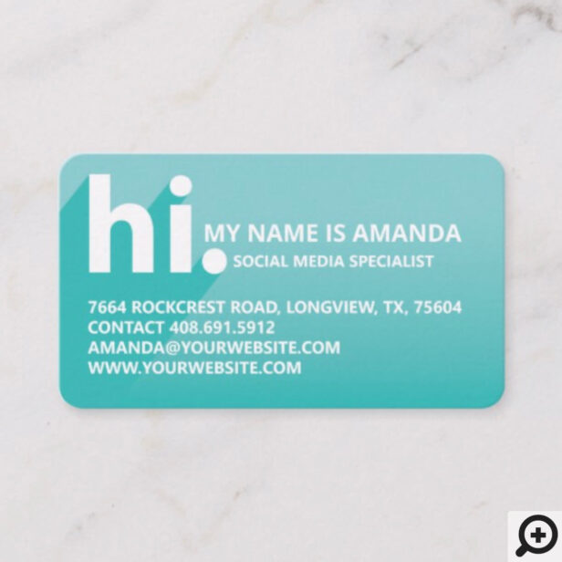 Hi My Name is Bold Diagonal Shadow Teal Gradient Business Card