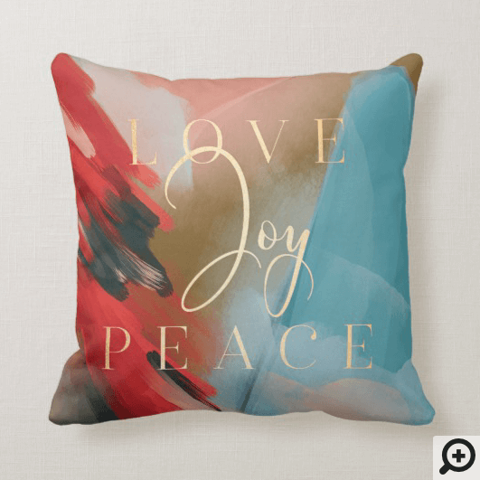 Love Joy & Peace Abstract Paint Brush Stroke Throw Pillow