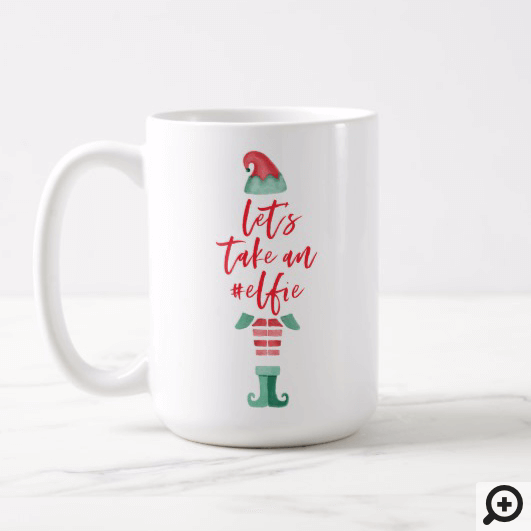 Festive Christmas Holiday Elf Let's Take An #Elfie Coffee Mug