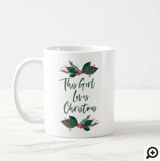 This Girl Loves Christmas Coffee Mug
