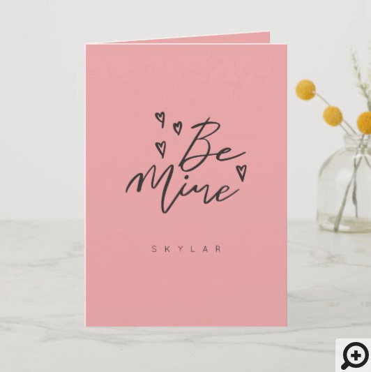 Be Mine Blush Rose Modern Calligraphy Valentine Holiday Card