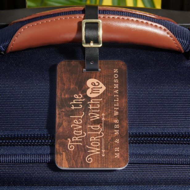 Travel The World With Me Mr & Mrs Rustic Woodgrain Luggage Tag