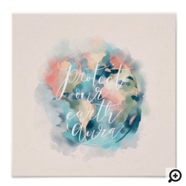 Protect Our Earth Aura Watercolor Save Our Planet Blush Pink Poster