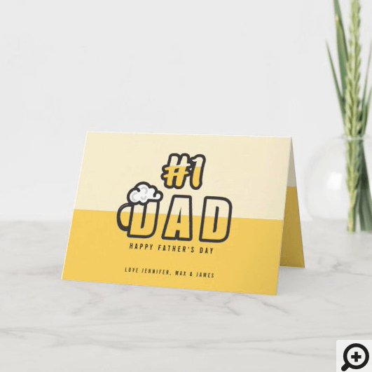 #1 Dad, Happy Fathers Day, Beer Theme Card
