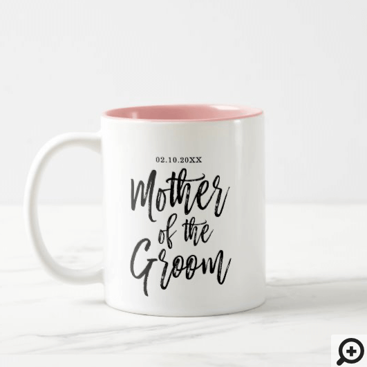Modern Brush Script Mother of The Groom Two-Tone Coffee Mug