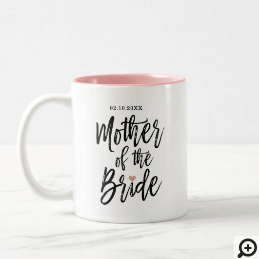 Modern Brush Script Rose Heart Mother of The Bride Two-Tone Coffee Mug