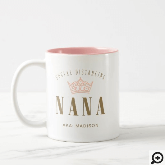 Stylish Royal Crown Social Distancing Nana Two-Tone Coffee Mug