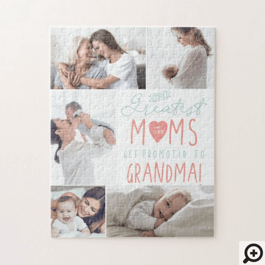 The Greatest Moms Get Promoted To Grandma Photo Jigsaw Puzzle