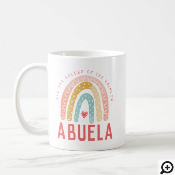 Gift For Abuela | All The Colors of The Rainbow Coffee Mug
