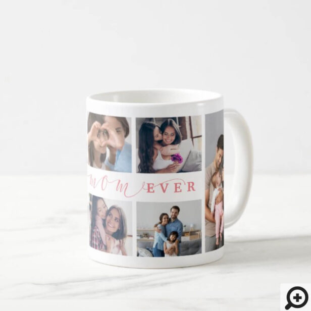 Gift For Best Mom Ever Family Photo Collage Coffee Mug
