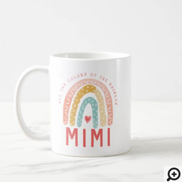 Gift For Mimi | All The Colors of The Rainbow Coffee Mug