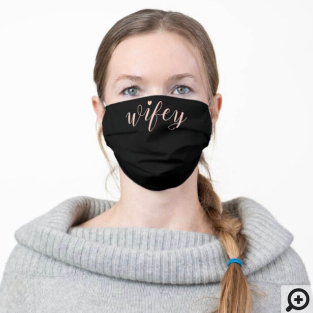 Minimal Wifey Brush Script Typographic Black Cloth Face Mask