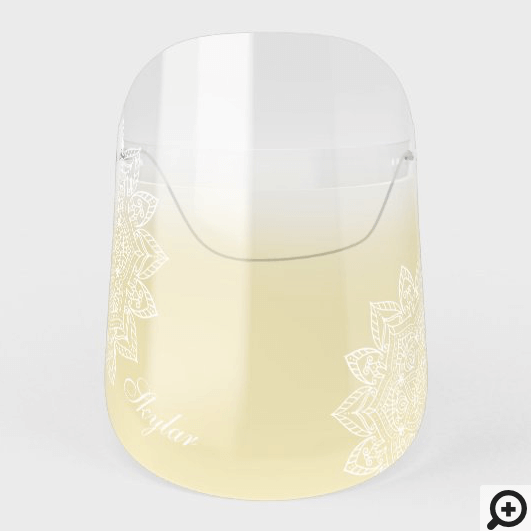 Tinted Pale Yellow Ombre White Floral Mandala Name Face Shield