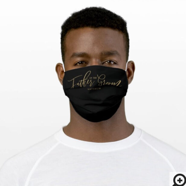 Father Of Groom Brush Script Typographic Black Cloth Face Mask