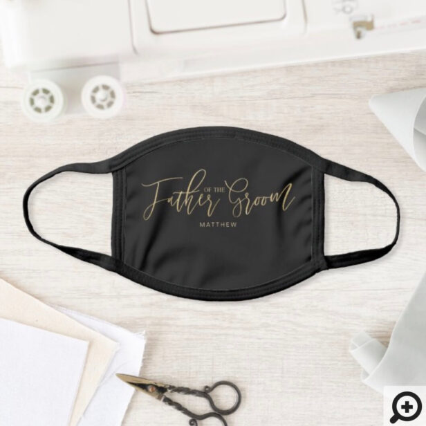 Father of the Groom Wedding Gold Script Black Face Mask
