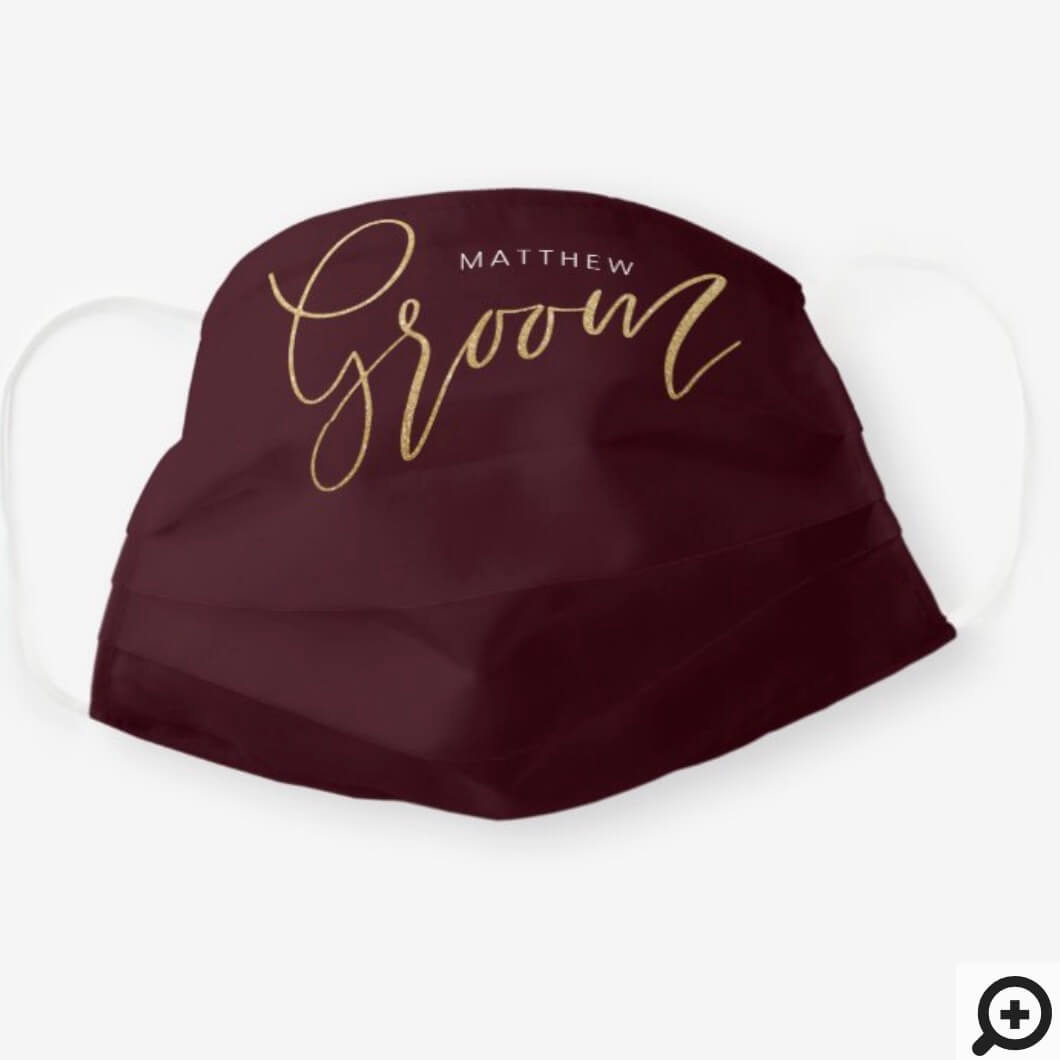 Groom Wedding Brush Script Gold & Burgundy Cloth Face Mask