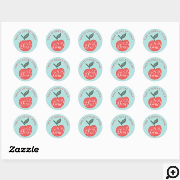 This Is Great Work, Well Done Red Apple Teacher Classic Round Sticker