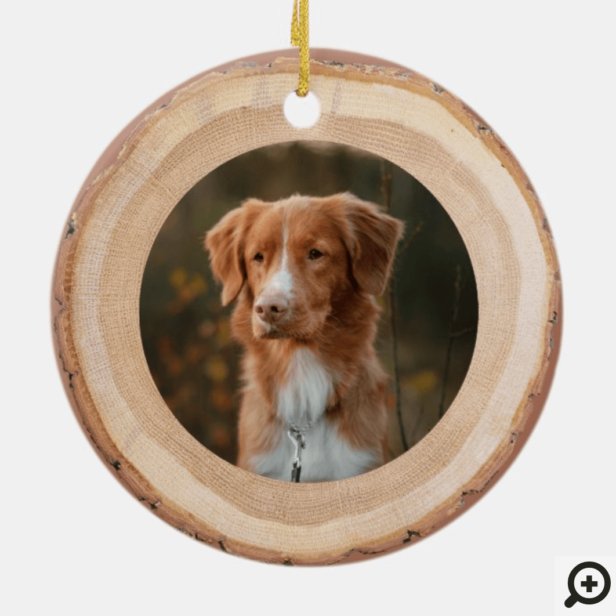 Rustic Woodgrain Slice Personalized Pet Photo Ceramic Ornament