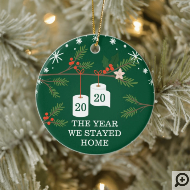 Year We Stayed Home Funny Festive Toilet Paper Green Ceramic Ornament