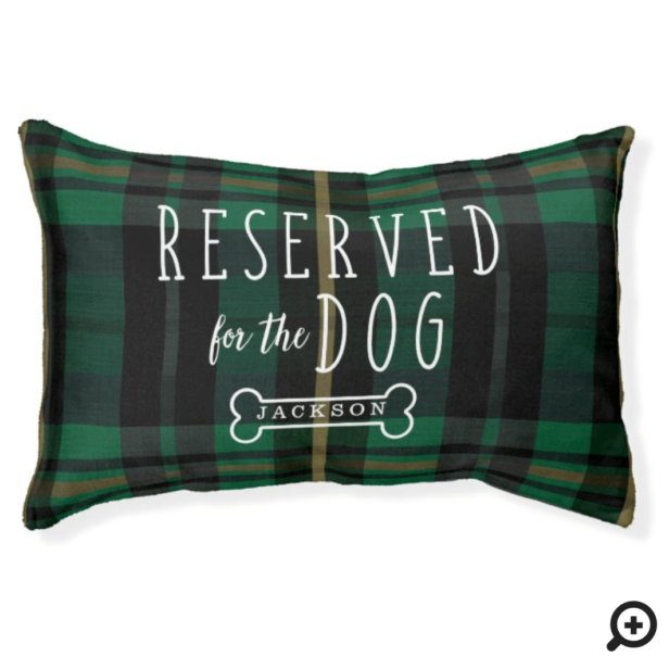 Reserved For The Dog Forest Green Plaid Pattern Pet Bed