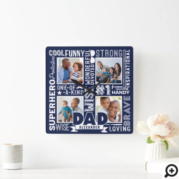 Words For #1 Dad Father's Day Photo Collage Navy Square Wall Clock