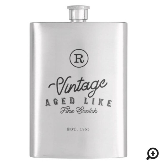 Vintage Aged Like Fine Scotch Monogram & Est. Year Flask